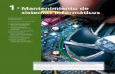 1· Mantenimiento de sistemas informáticos mantenimiento de sistemas de información tiene como objeti-vo mejorar el sistema de información actual a partir de las peti-ciones de