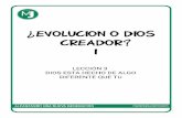 Creacion o Dios creador Leccion 3 - Material Juvenilmaterialjuvenil.com/download/lecciones/evolucion_o_dios... · 2018-08-04 · Miguel y después se convirtió en un hombre ordinario