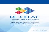 Cumbre 2015 Bruselass017.sela.org/media/268499/eu-celac-cumbre-2015...- A raíz de su creación en 2010, la Comunidad de Estados Latinoamericanos y Caribeños (CELAC) es actualmente