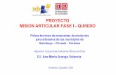 PROYECTO MISION ARTICULAR FASE I - QUINDIO · 2018-11-16 · PROYECTO MISION ARTICULAR FASE I - QUINDIO Fichas técnicas de propuestas de productos para artesanos de los municipios
