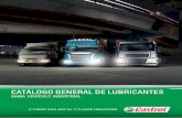 CATÁLOGO GENERAL DE LUBRICANTES - Repuestos Doral · Se deben consultar los manuales de mantenimiento suministrados por el fabricante de los vehículos, equipos y ... propietarios