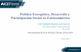 Política Energética, Desarrollo y Participación Social …...Política Energética, Desarrollo y Participación Social Matriz de la oferta total de energía, ALyC vs. el mundo Fuente: