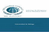 Informe de Progreso Pacto Mundial 2012€¦ · Indique si la Junta Directiva mide el progreso en la implantación de los 10 principios mediante indicadores: La Dirección del Plan
