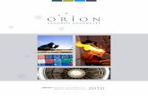 ORION 2010portaldoc.segurosorion.cl/InformacionInstitucional/Memoria_Anual/... · de Accionistas en diciembre de este año, por 600 millones de pesos para financiar el plan de expansión