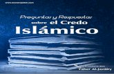 Donación de copiasbooks.islamway.net/es/es_preguntas_y_respuestas_sobre... · 2015-05-28 · Preguntas y Respuestas sobre el Credo Islámico 2 Donación de copias gratuitas