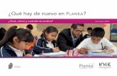 ¿Qué hay de nuevo en PLANEA - INEE · nal para la Evaluación de la Educación (INEE), en coordinación con la Secretaría de Educación Pública (SEP), ha desarrollado PLANEA.