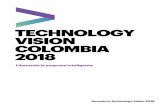 TECHNOLOGY VISION COLOMBIA 2018 BIENVENIDO 2 Technology Vision 2018 Liberando la empresa inteligente #TechVision2018 Te invitamos a explorar el Accenture Technology Vision 2018, nuestro