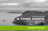 INFORME AMPLIADO A TODA COSTA - Greenpeace España · 2018-09-17 · Greenpeace A Toda Costa España tiene un problema con el ladrillo. Tras décadas de desarrollo inmobiliario y