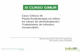 Caso Clínico III: Pauta fluidoterapia en niños en casos de ...gruposdetrabajo.sefh.es/redfaster/GIMUR2017/jueves16/8-Jueves-Fe… · 1/3 2/3 75% LEC 25% LEC endotelio capilar Distribución