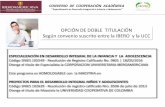 OPCIÓN DE DOBLE TITULACIÓN Según convenio suscrito entre .... EN DESARROLLO I… · convenio con la universidad Cooperativa de Colombia, en el cual se homologa la totalidad de