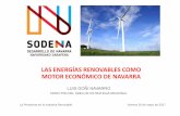 LAS ENERGÍAS RENOVABLES COMO MOTOR ECONÓMICO DE …€¦ · Las recientes fusiones Gamesa-Siemens y Acciona-Nordex fortalecen el posicionamiento de los líderes eólicos navarros