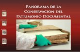 Panorama de la Conservación del Patrimonio Documental ISBN ... · mer Congreso de Conservación del Patrimonio Documental que reunió a los restauradores de archivos, bibliotecas,