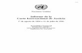 Informe de la Corte Internacional de Justicia€¦ · la Corte Internacional de Justicia. La declaración de Georgia fue depositada en poder del Secretario General de las Naciones