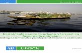 UNSCN€¦ · entre lo urbano y lo rural y el desarrollo integrado del territorio se pueden tratar de forma conjunta. En los Principios rectores sobre los vínculos entre lo urbano