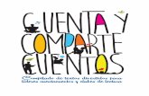 para la Educación, la Ciencia y la Cultura (OEI) · 6 • CuentA y comparte cuentos Desde el 2010, la Organización de Estados Iberoamericanos para la Educación, la Ciencia y la