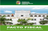 PACTO FISCAL - Santa Cruz Department · Pacto Fiscal Propuesta Gobernación de Santa Cruz Pacto Fiscal Propuesta Gobernación de Santa Cruz suficientes para poder dar más salud,