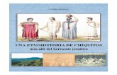 Cecilia Martínez - Periódico Digital PIEB etnohistoria de Chiquitos.… · independencia boliviana. No es casualidad. A partir, sobre todo, de la célebre colección de documentos