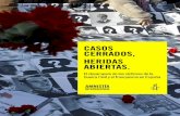 CASOS CERRADOS, HERIDAS ABIERTAS.€¦ · Casos cerrados, heridas abiertas El desamparo de las víctimas de la Guerra Civil y el franquismo en España Amnistía Internacional –