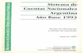 Sistema de Cuentas Nacionales Argentina Año Base 1993bibliotecadigital.econ.uba.ar/download/Jcp/SCNArgAñoBase1993.pdf · de Cuentas Nacionales 1993" (SCN93) elaborado por los organismos