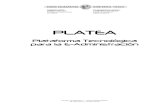 Documento PLATEA (Plataforma Tecnológica para para la e ...€¦ · como objetivo la consecución de una arquitectura única para el desarrollo de portales de Internet y elementos