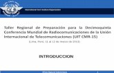 Taller Regional de Preparación para la Decimoquinta ... CARSAM WRC-1… · Internacional de Telecomunicaciones (UIT CMR-15) (Lima, Perú, 11 al 12 de marzo de 2013) INTRODUCCION