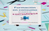 Formación en consumo€¦ · Permiten de modo directo y práctico el acercamiento a temas de consumo. Kontsumobide cuenta con un total de 40 talleres distribuidos en 9 áreas temáticas.