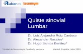 Quiste sinovial Lumbar - Doctor Hugo Sa Quiste sinovial lumbar ... Quiste sinovial lumbar Tratamiento