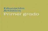 Educación Artística Primer grado - OER2Gooer2go.org/mods/es-biblioteca/Textos Escolares/Mexico/Educacion... · la Secretaría de Educación Pública extiende su agradecimiento a