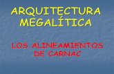 Arquitectura Megalítica de la Fachada Atlántica · piedras alineadas en 13 filas de 139 m de ancho y 880 m de largo. En su extremo occidental hay un crómlec de 39 menhires. Al