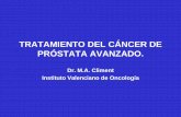 Dr. M.A. Climent Instituto Valenciano de Oncología · 10.03.2010  · historia natural del cancer de prostata ptr rt tto. adyuvante biolÓgica clÍnica sintomÁtica deprivaciÓn