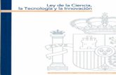 Ley de la Ciencia, la Tecnología - mineco.gob.es€¦ · recientes una cultura científica, tecnológica e innovadora que es esencial para su competitividad. La economía española