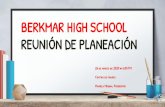 BERKMAR HIGH SCHOOL REUNIÓN DE PLANEACIÓN€¦ · Bienvenida 2 • Presentaciones • Propósito: todas las familias y los miembros de la comunidad forman parte del proceso para