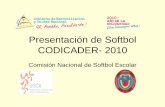 Presentación de Softbol CODICADER- 2010ind.gob.ni/archivos/softbol.pdf · • Se utilizará el Reglamento de los juegos y el Reglamento Internacional de la ISF, respecto a aspectos