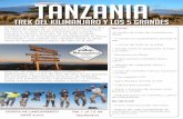 TANZANIA - Malamalama€¦ · - Guías de montaña nativos, cocineros y porters - Guía español 24/7 - Agua filtrada durante el trek - Cabina aseo portatil - Tasas y licencias de