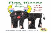 ¿Quieres conocer las aventuras de Flora, la vacamilibrodigital.aulaalustante.com/libro digital/bdlvf/libros/Flora... · lleva un pendiente dorado. Una mañana la vaca Flora estaba