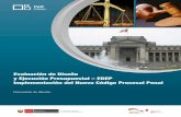 Evaluación de Diseño y Ejecución Presupuestal – EDEP ...€¦ · acusatoro y gi arantziador. El Nuevo Códgio Procesal Penal (NCPP) del 2004 redefine los roles de los operadores