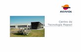 Centro de Tecnología Repsol€¦ · • En 2010, Repsol invirtió 71 millones de euros en proyectos de investigación y desarrollo. • Como compañía líder energética, necesita