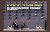 DERECHO DEL TRABAJO Y NUEVAS TECNOLOGÍAS · DERECHO DEL TRABAJO Y NUEVAS TECNOLOGÍAS Conflicto entre las tecnologías de información y comunicación y el derecho a la intimidad