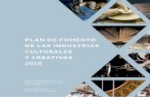 Plan de Fomento de las Industrias Culturales y Creativas 2018€¦ · miento en los próximos años. En concreto con respecto al empleo, según datos de Eurostat publicados en febrero