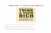 PIENSE Y HÁGASE RICO€¦ · PIENSE Y HÁGASE RICO Publicado por primera vez por NAPOLEÓN HILL en Marzo, 1937. Piense y Hágase Rico Título original: “Think and Grow Rich”