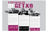 JAZZ bandas de calle. FOLK Folk y Blues Getxo 2013.pdf · Aretha Franklin, Tina Turner y Etta Ja-mes, entre otras grandes voces, aborda sonidos muy variados, desde el gospel al soul,