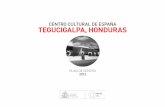 CENTRO CULTURAL DE ESPAÑA tegucigalpa, honduras€¦ · La República de Honduras está situada en el istmo centroa-mericano. Con una extensión territorial de 112,492km2, es el