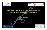 2013 Introducción a la técnica y análisis de resonancia ...ci3m.mx/documentos/conferencia/UAM.pdf · Introducción a la técnica y análisis de resonancia magnética funcional