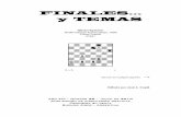 FINALES… y TEMAS · 2012-12-01 · impulsando la práctica del ajedrez en escuelas de áreas rurales, y que para tal fin dicho mandatario sostendrá una partida de ajedrez en el