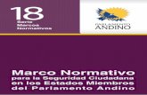 Serie Marcos Normativos - parlamentoandino.org · referencia los instrumentos normativos del ordenamiento jurídico de la Comunidad Andina y de la legislación vigente en los Estados
