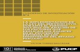 CUADERNO DE INVESTIGACIÓN N°4escuela.pucp.edu.pe/.../uploads/2018/06/Cuaderno-de... · los avances en el proceso de reforma en los ministerios del estado peruano. En Cuaderno de