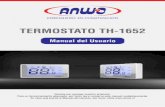 ORIGINAL MANUAL DE USUARIO TH 1652 - Anwoadmin.anwo.cl/files/prd_producto/40012/MANUAL DE... · El termostato TH-1652 está diseñado para sistema de calefacción con apariencia elegante