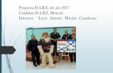 Propuesta D.A.R.E. del año 2017 Candidato D.A.R.E. Mexicali …daremexicali.org/theme_2016/wp-content/uploads/2017/05/... · 2017-05-29 · de la comunidad, la creación de un campo