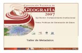 Eje Rector: Fortalecimiento Institucional Tema: Políticas de …mapserver.inegi.org.mx/eventos/cng2007/cng2007/cng2007... · 2014-06-30 · Convención Nacional de Geografía 2007
