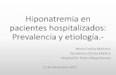 Hiponatremia en pacientes hospitalizados: …...pacientes hospitalizados en la sala general de Clínica Médica del Hospital Cipolletti durante los meses de Septiembre y Octubre del